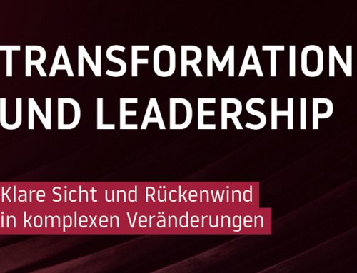 Transformation und Leadership – Klare Sicht und Rückenwind in komplexen Veränderungen